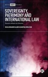 Sovereignty, Patrimony and International Law: Russia's Attack on Ukraine (ISBN: 9781529242799)