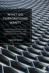 What Do Corporations Want? (ISBN: 9781529214284)
