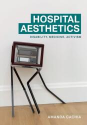 Hospital aesthetics (ISBN: 9781526187888)