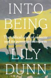 Into Being (ISBN: 9781526179258)