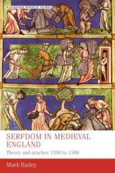 Serfdom in medieval England (ISBN: 9781526172976)