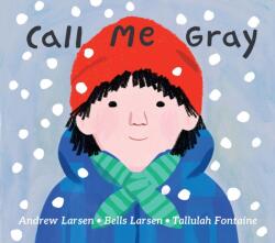 Call Me Gray (ISBN: 9781525311352)