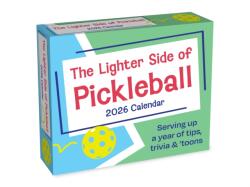 The Lighter Side of Pickleball 2026 Day-to-Day Calendar (ISBN: 9781524899110)