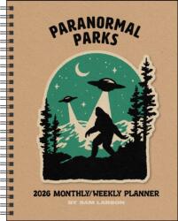 Paranormal Parks 12-Month 2026 Monthly/Weekly Planner Calendar (ISBN: 9781524899103)