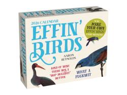 Effin' Birds 2026 Day-to-Day Calendar (ISBN: 9781524898007)