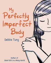 My Perfectly Imperfect Body (ISBN: 9781524890025)