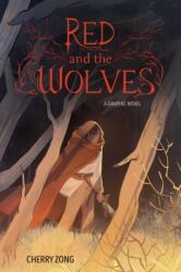 Red and the Wolves - ZONG CHERRY (ISBN: 9781524877521)