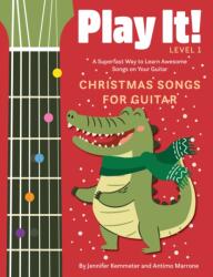 Play It! Christmas Songs for Guitar (ISBN: 9781513141992)