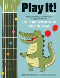 Play It! Children's Songs for Guitar (ISBN: 9781513141961)
