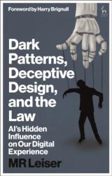 Dark Patterns, Deceptive Design and the Law - Leiser, Mark (ISBN: 9781509987115)