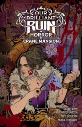 Our Brilliant Ruin: Horror at Crane Mansion (ISBN: 9781506745435)