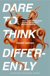Dare to Think Differently (ISBN: 9781503644298)