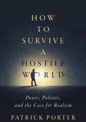 How to Survive a Hostile World (ISBN: 9781503644069)