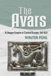The Avars - Walter Pohl (ISBN: 9781501785092)