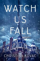 Watch Us Fall (ISBN: 9781501141720)