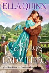 Catching Lady Theo (ISBN: 9781496760142)