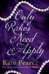 Only Rakes Need Apply (ISBN: 9781496755148)