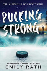 Pucking Strong - RATH EMILY (ISBN: 9781496752437)