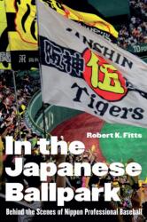 In the Japanese Ballpark (ISBN: 9781496244079)