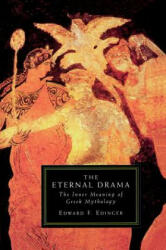 The Eternal Drama: The Inner Meaning of Greek Mythology (ISBN: 9781570626739)