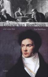 Ludwig van Beethoven und seine Zeit - Carl Dahlhaus (2014)