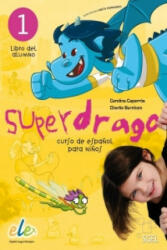 Superdrago 01. Kursbuch - Carolina Caparrós, Charlie Burnham (2014)