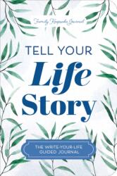 Tell Your Life Story (ISBN: 9781464257698)