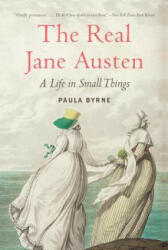 The Real Jane Austen - Paula Byrne (2014)