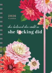 2026 She Believed She Could So She F*cking Did Planner (ISBN: 9781464229671)