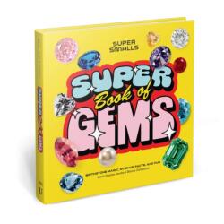 Super Smalls Super Book of Gems (ISBN: 9781454957980)
