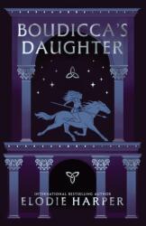 Boudicca's Daughter - HARPER ELODIE (ISBN: 9781454955368)