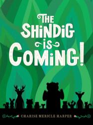The Shindig Is Coming! (ISBN: 9781454955023)