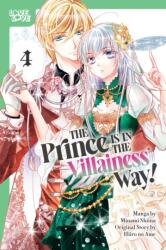 The Prince Is in the Villainess' Way! , Volume 4 - V04 (ISBN: 9781427882813)