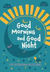 Good Morning and Good Night (ISBN: 9781424571239)