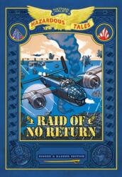 Raid of No Return: Bigger & Badder Edition (ISBN: 9781419783302)
