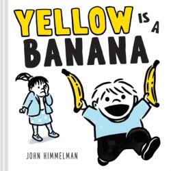 Yellow Is a Banana (ISBN: 9781419776809)