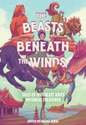 The Beasts Beneath the Winds (ISBN: 9781419770098)