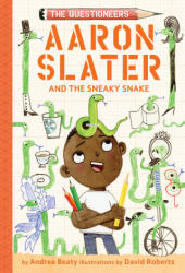 Aaron Slater and the Sneaky Snake (ISBN: 9781419753992)