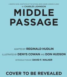 Middle Passage: A Graphic Novel Adaptation (ISBN: 9781419751998)