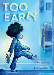 Too Early: A Board Book (ISBN: 9781419742095)