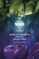 Doctor Who: Shirley Jackson and the Chaos Box (ISBN: 9781405969956)