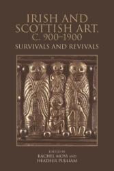 Irish and Scottish Art, c. 900-1900 (ISBN: 9781399517386)