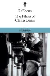 ReFocus: The Films of Claire Denis (ISBN: 9781399511216)
