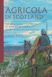 Agricola in Scotland (ISBN: 9781399068284)