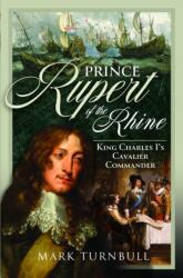 Prince Rupert of the Rhine (ISBN: 9781399033213)