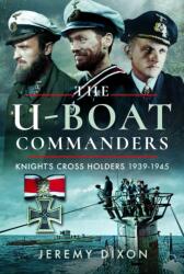 The U-Boat Commanders (ISBN: 9781399021814)