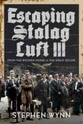 Escaping Stalag Luft III (ISBN: 9781399000185)