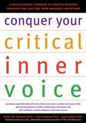 Conquer Your Critical Inner Voice - Robert W. Firestone, Lisa Firestone, Joyce Catlett, Pat Love (ISBN: 9781572242876)