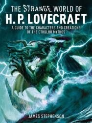 The Strange World of H. P. Lovecraft (ISBN: 9781398858046)