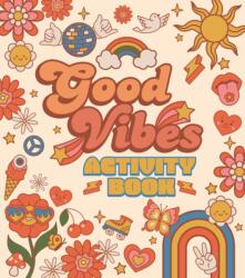 Good Vibes Activity Book (ISBN: 9781398857933)